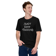 Load image into Gallery viewer, Just Keep Trucking