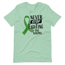 Load image into Gallery viewer, Never Stop Fighting The Stigma