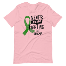 Load image into Gallery viewer, Never Stop Fighting The Stigma