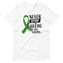 Load image into Gallery viewer, Never Stop Fighting The Stigma