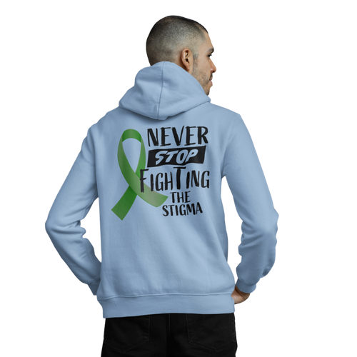 Never Stop Fighting The Stigma  Hoodie