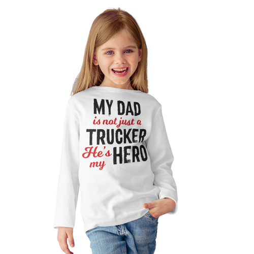 My Dad Is My Trucker Hero 