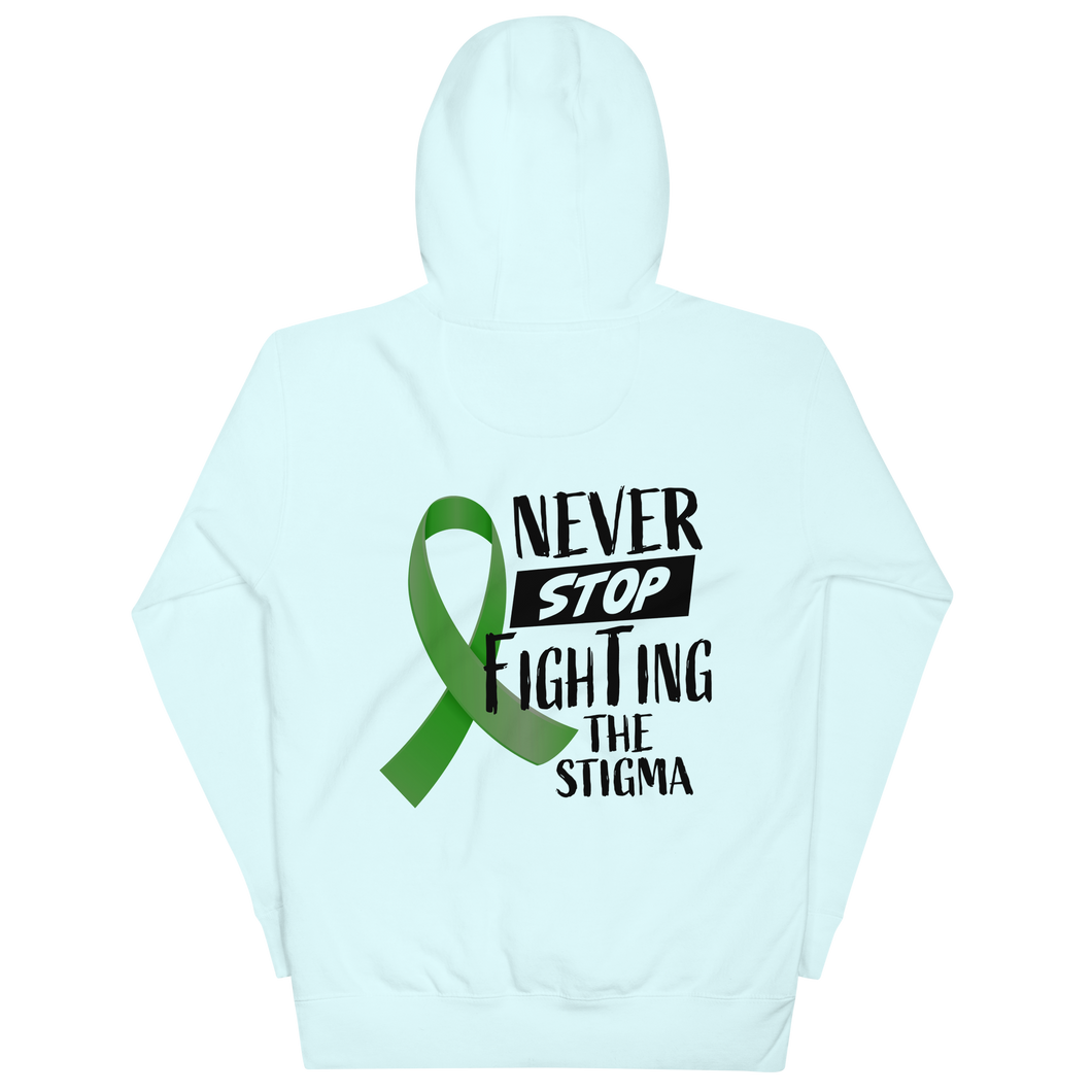 Never Stop Fighting The Stigma  Hoodie